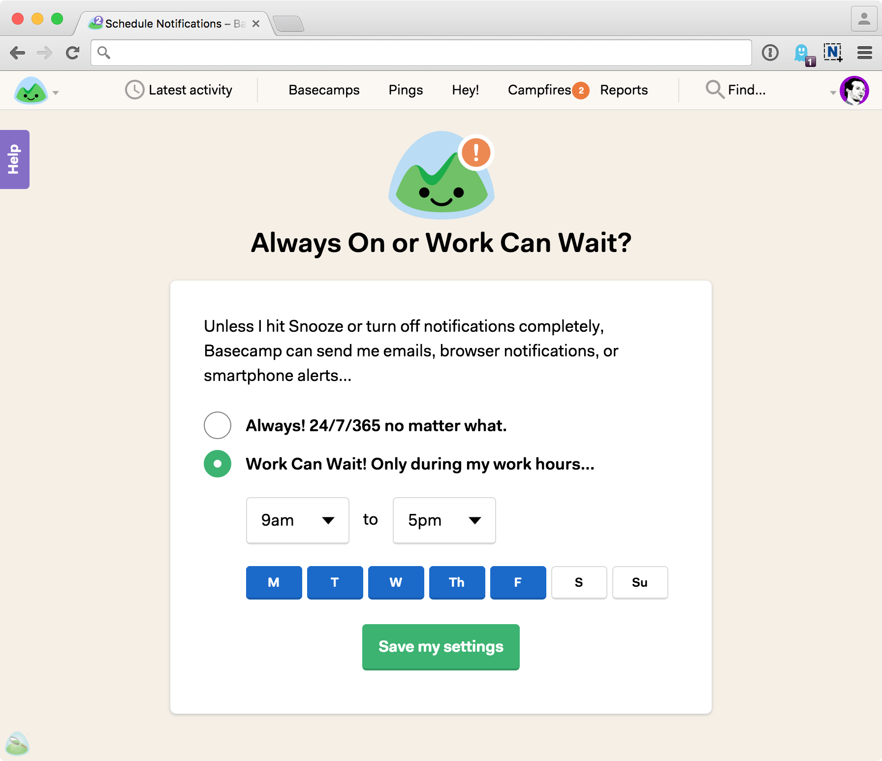 One of Basecamp 3 most appreciated feature, "Work can wait".